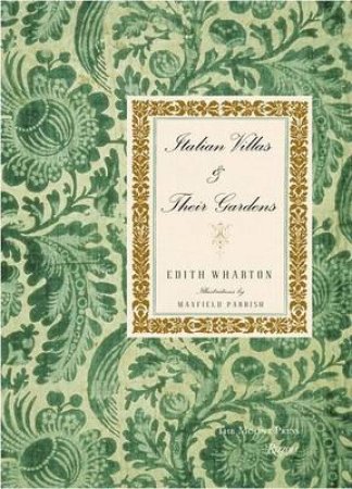 Italian Villas And Their Gardens by Edith et al Wharton