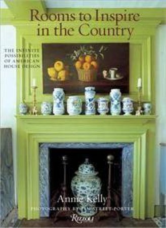 Rooms to Inspire: Country by Annie Kelly