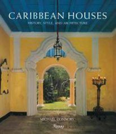 Caribbean Houses by Michael Connors