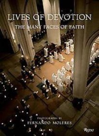 Lives of Devotion: The Many Faces of Faith by Various