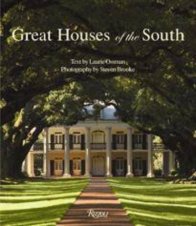 Great Houses of the South by Laurie Ossman