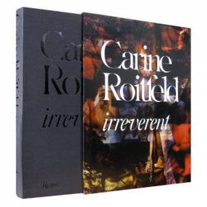 Carine Roitfeld: Irreverent by Carine Roitfeld