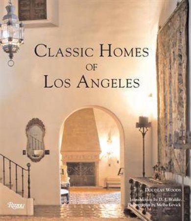 Classic Homes of Los Angeles by Douglas Woods