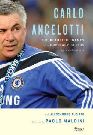 Carlo Ancelotti by C Ancelotti & Alciato