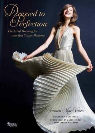 Dressed to Perfection by Carmen Marc Valvo