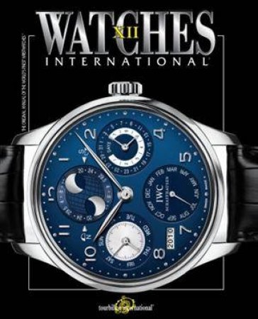 Watches International, Vol. XII by Various