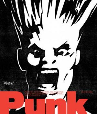 Punk: An Aesthetic by Jon Savage & William Gibson &Linder Sterlin