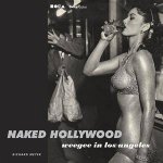 Naked Hollywood Weegee in Los Angeles