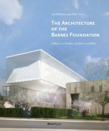 Archit Of Barnes Foundation by Tod Williams