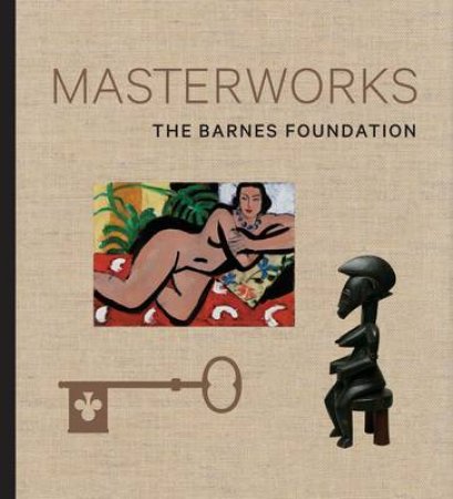 Masterworks of the Barnes Foundation by Various 