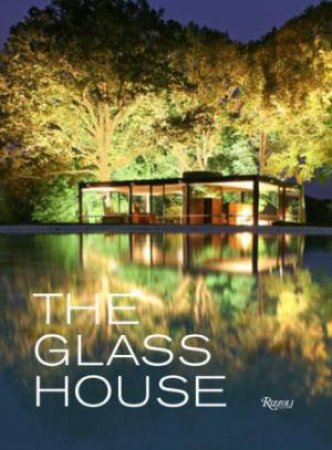 The Glass House by Phillip Johnson