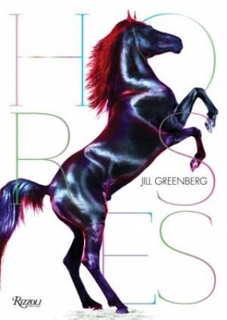 Horses by Jill Greenberg