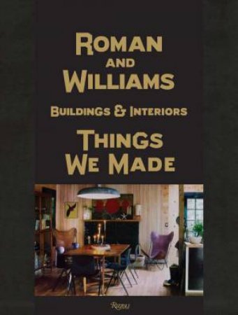 Roman and Williams Buildings And Inte by Stephen Alesch