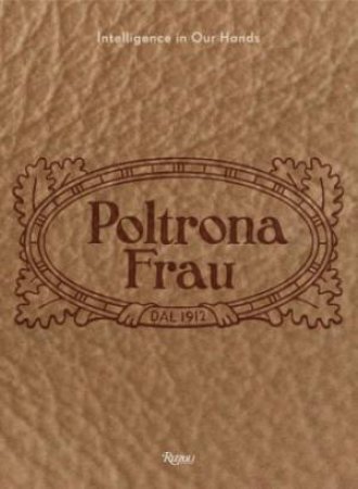 Poltrona Frau: Handcrafted by Mario Piazza