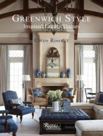 Greenwich Style by Cindy Rinfret