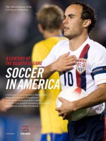 Soccer in America by Sunil Gulati