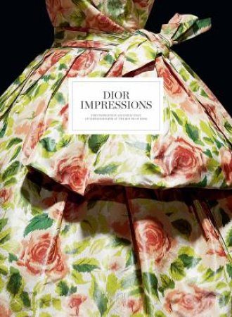 Impressions Dior by Florence Muller