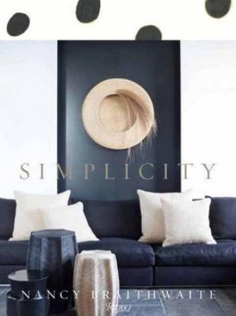 Nancy Braithwaite: Simplicity by Nancy Braithwaite