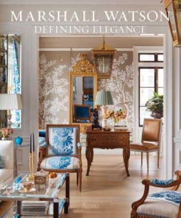 Marshall Watson: Defining Elegance by Marshall Watson