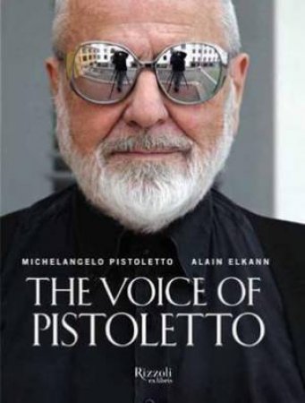 The Voice of Pistoletto by Michelangleo Pistoletto