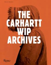 The Carhartt WIP Archives Work In Progress