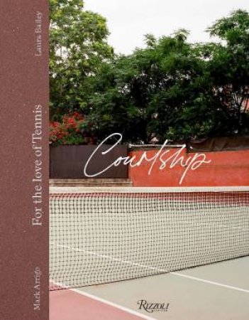 Courtship by Laura Bailey & Mark Arrigo