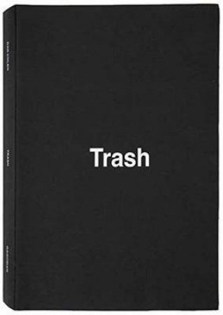 Dan Colen: Trash by Josh Smith