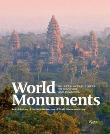 World Monuments by Andre Aciman