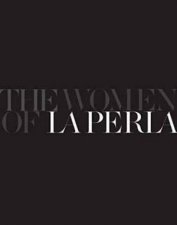 The Women Of La Perla