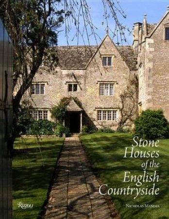 Stone Houses of the English Countryside by Nicholas Mander