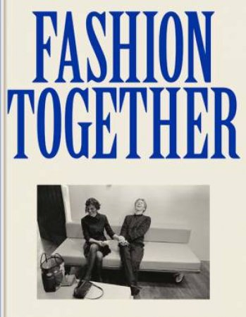 Fashion Together by Lou Stoppard