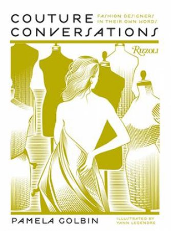 Couture Conversations by Pamela Golbin