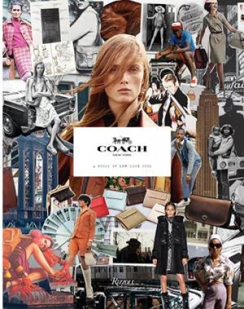 Coach: A History Of New York Cool by Stuart Vevers & Joel Dinerstein