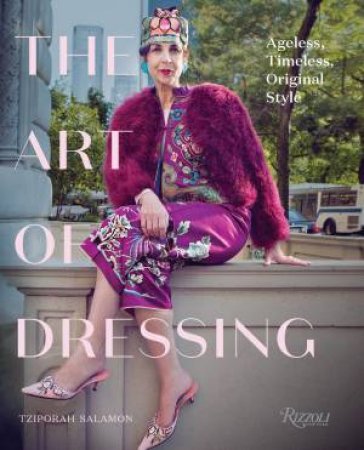 The Art Of Dressing by Tziporah Salamon