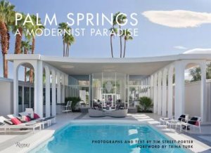 Palm Springs by Tim Street-Porter