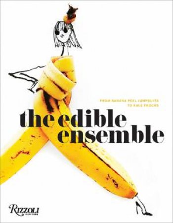 The Edible Ensemble by Gretchen Roehr