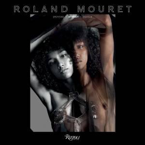 Roland Mouret: Provoke, Attract, Seduce by Roland Mouret