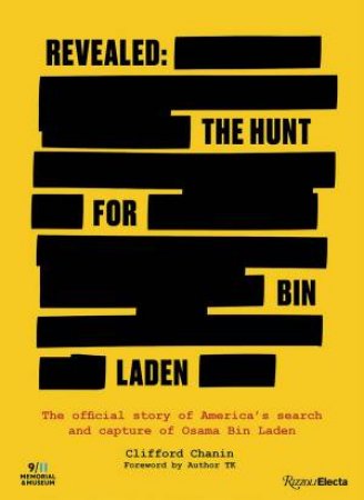 Revealed: The Hunt For Bin Laden by Clifford Chanin