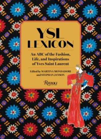 YSL LEXICON by Martina Mondadori & Stephan Janson & Claude Arnaud & Hamish Bowles