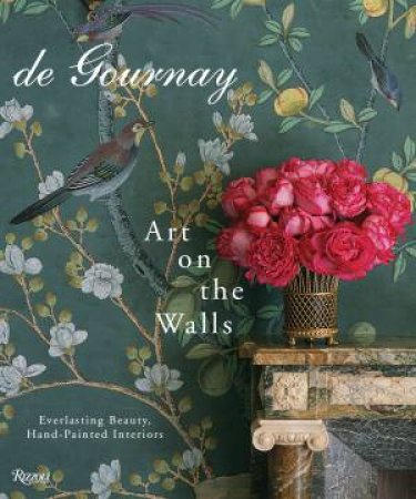 De Gournay: Art On The Walls by Claud Gurney