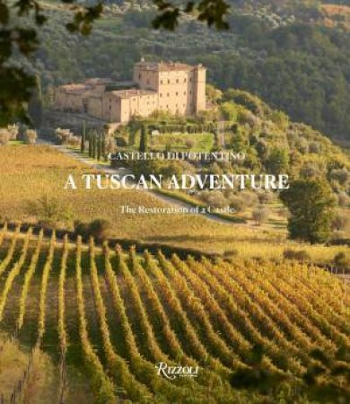 A Tuscan Adventure by Charlotte Horton & Michael Woolley & Marella Caracciolo Chia