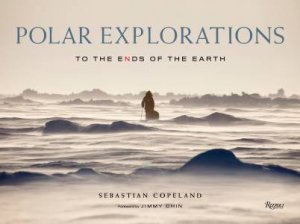 Polar Explorations by Sebastian Copeland & Jimmy Chin