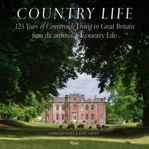 Country Life by John Goodall & Kate Green & Mark Hedges