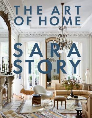 The Art of Home by Sara Story & Judith Nasatir