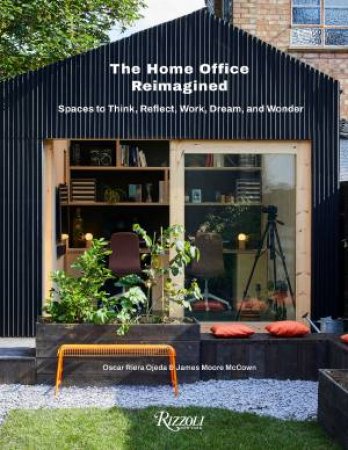 The Home Office Reimagined by Oscar Riera Ojeda & James Moore McCown