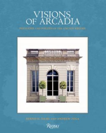 Visions of Arcadia by Bernd H. Dams & Andrew Zega