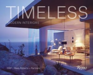 Timeless Modern Interiors by Pilar Viladas & Lucien Rees-Roberts