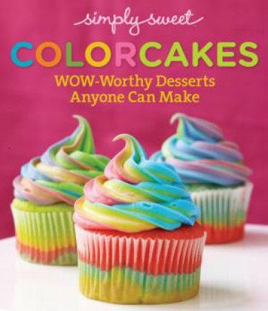 Simply Sweet ColorCakes by Various 