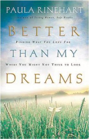 Better Than My Dreams by Paula Rinehart