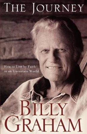 The Journey by Billy Graham